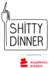 Shitty Dinner