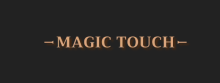 Magic Touch