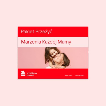 Pakiet Przeżyć "Marzenia Każdej Mamy" 