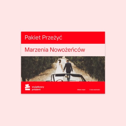 Pakiet Przeżyć "Marzenia Nowożeńców"