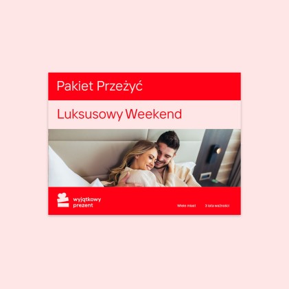 Pakiet Przeżyć "Luksusowy Weekend"