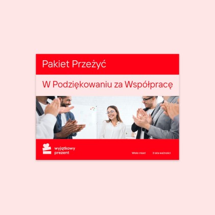 Pakiet Przeżyć "W Podziękowaniu za Współpracę"