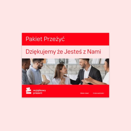 Pakiet Przeżyć "Dziękujemy że Jesteś z Nami"