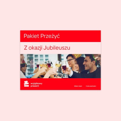 Pakiet Przeżyć "Z Okazji Jubileuszu" 