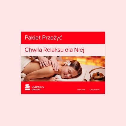 Pakiet Przeżyć "Chwila Relaksu dla Niej"