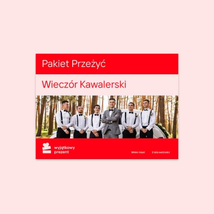 Pakiet Przeżyć "Wieczór Kawalerski"