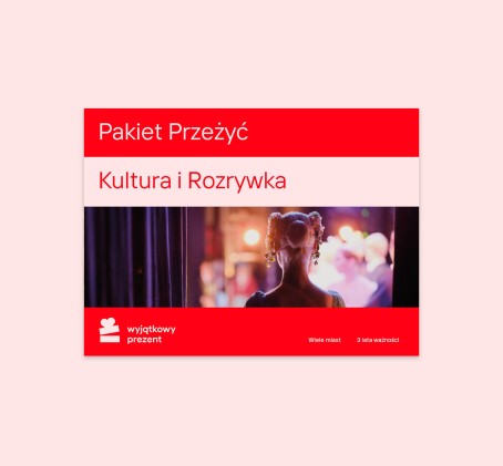 Pakiet Przeżyć "Kultura i Rozrywka"