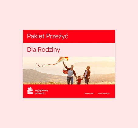 Pakiet Przeżyć "Dla Rodziny"