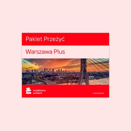 Pakiet Przeżyć "Warszawa Plus"