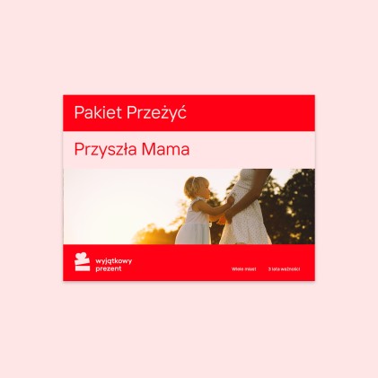 Pakiet Przeżyć "Przyszła Mama"