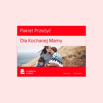 Pakiet Przeżyć "Dla Kochanej Mamy" 