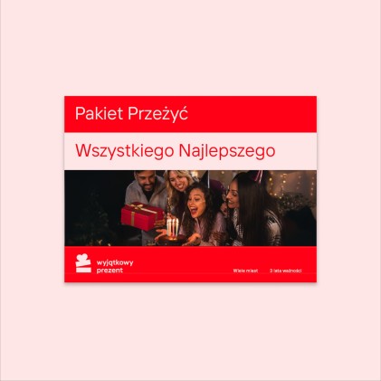 Pakiet Przeżyć "Wszystkiego Najlepszego" 