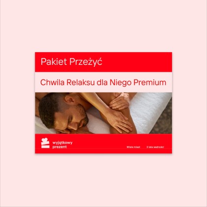 Pakiet Przeżyć "Chwila Relaksu dla Niego Premium"