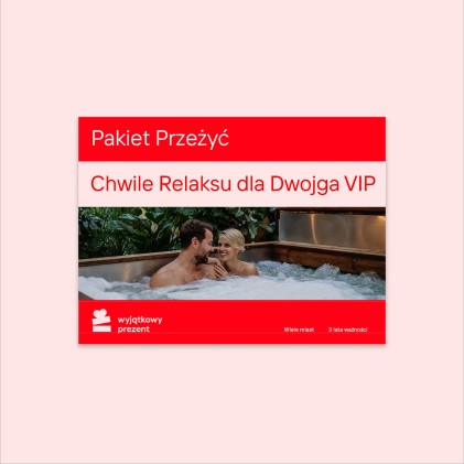 Pakiet Przeżyć "Chwile Relaksu dla Dwojga VIP"