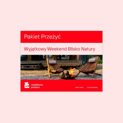 Pakiet Przeżyć "Wyjątkowy Weekend Blisko Natury"